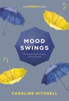 Mood Swings: The Mindful Way - Mitchell, Caroline