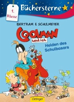 Helden des Schulbasars / Coolman und ich Büchersterne Bd.7 - Bertram, Rüdiger