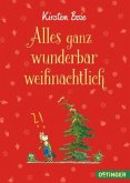 Alles ganz wunderbar weihnachtlich Alles ganz wunderbar weihnachtlich