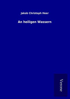 An heiligen Wassern - Heer, Jakob Christoph