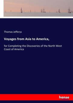 Voyages from Asia to America, - Jefferys, Thomas