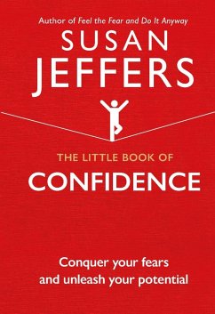 The Little Book of Confidence (eBook, ePUB) - Jeffers, Susan