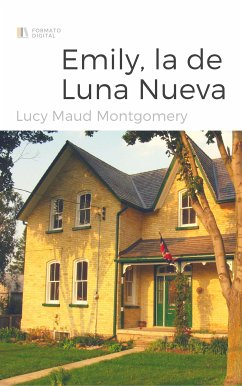 Emily, la de Luna Nueva (eBook, ePUB) - Maud Montgomery, Lucy