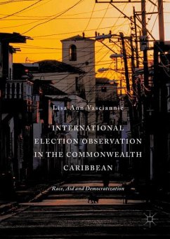 International Election Observation in the Commonwealth Caribbean - Vasciannie, Lisa Ann