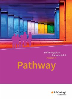 Pathway - Lese- und Arbeitsbuch Englisch zur Einführung in die gymnasiale Oberstufe. Niedersachsen - Edelbrock, Iris