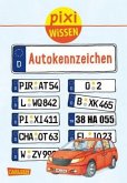 Autokennzeichen / Pixi Wissen Bd.102