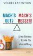 Mach's gut? Mach's besser! - Bild 1
