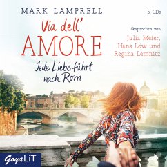 Via de'll Amore - Jede Liebe führt nach Rom - Lamprell, Mark