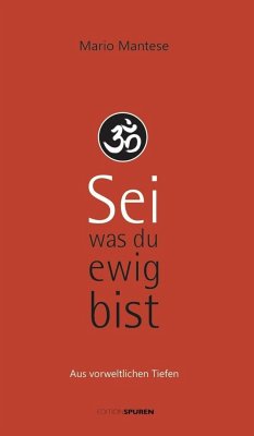 Sei, was du ewig bist - Mantese, Mario