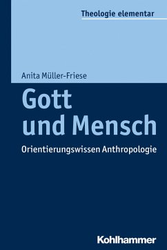 Gott und Mensch - Müller-Friese, Anita