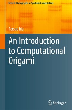 An Introduction to Computational Origami - Ida, Tetsuo