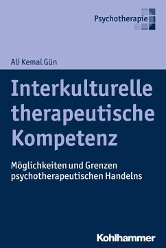 Interkulturelle therapeutische Kompetenz - Gün, Ali Kemal