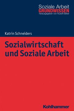 Sozialwirtschaft und Soziale Arbeit - Schneiders, Katrin