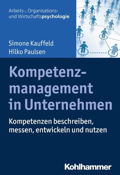 Kompetenzmanagement in Unternehmen - Kauffeld, Simone;Paulsen, Hilko