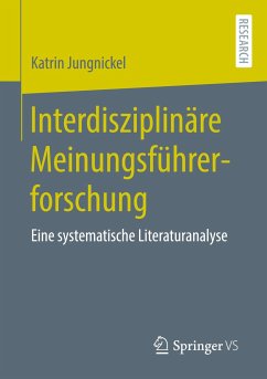 Interdisziplinäre Meinungsführerforschung - Jungnickel, Katrin