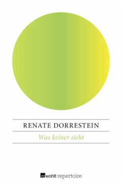 Was keiner sieht - Dorrestein, Renate