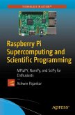 Raspberry Pi Supercomputing and Scientific Programming