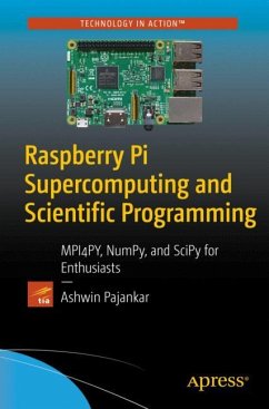 Raspberry Pi Supercomputing and Scientific Programming - Pajankar, Ashwin