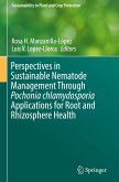 Perspectives in Sustainable Nematode Management Through Pochonia chlamydosporia Applications for Root and Rhizosphere Health