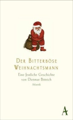 Der bitterböse Weihnachtsmann (Mängelexemplar) - Bittrich, Dietmar