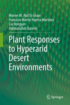 Plant Responses to Hyperarid Desert Environments - Abd El-Ghani, Monier M.;Huerta-Martínez, Francisco Martín;Hongyan, Liu