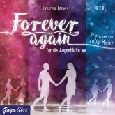 Für alle Augenblicke wir / Forever again Bd.1 (4 Audio-CDs)