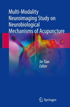 Multi-Modality Neuroimaging Study on Neurobiological Mechanisms of Acupuncture