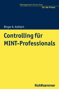 Controlling für MINT-Professionals - Kohlert, Birger A.