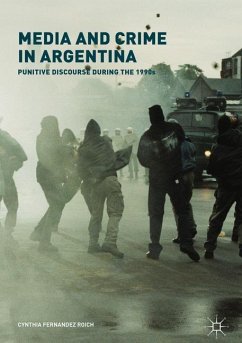 Media and Crime in Argentina - Fernandez Roich, Cynthia