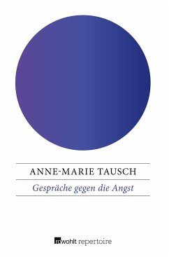 Gespräche gegen die Angst - Tausch, Anne-Marie
