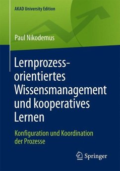 Lernprozessorientiertes Wissensmanagement und kooperatives Lernen - Nikodemus, Paul