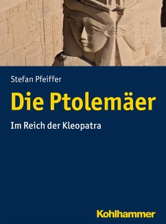 Die Ptolemäer - Pfeiffer, Stefan