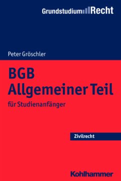 BGB Allgemeiner Teil für Studienanfänger - Gröschler, Peter
