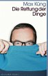 Die Rettung der Dinge - Bild 1