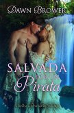 Salvada por un pirata (Unidos a traves del tiempo - Libro Uno) (eBook, ePUB)