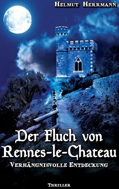 Der Fluch von Rennes-le-Château (eBook, ePUB) - Herrmann, Helmut