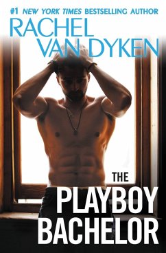 The Playboy Bachelor (eBook, ePUB) - Dyken, Rachel Van