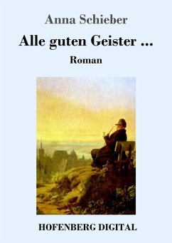Alle guten Geister ... (eBook, ePUB) - Schieber, Anna