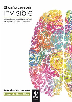 El daño cerebral invisible (3ª edición, revisada y actualizada) (eBook, ePUB) - Lassaletta Atienza, Aurora