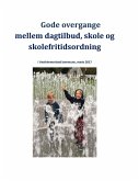 Gode overgange mellem dagtilbud, skole og skolefritidsordning (eBook, ePUB)
