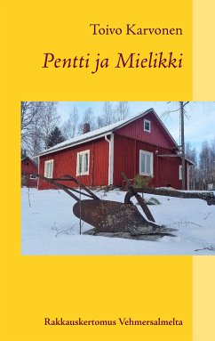Pentti ja Mielikki (eBook, ePUB) - Karvonen, Toivo