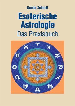 Esoterische Astrologie (eBook, ePUB) - Scholdt, Gunda