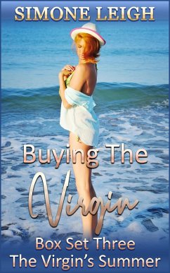 Buying the Virgin - Box Set Three - The Virgin's Summer (Buying the Virgin Box Set, #3) (eBook, ePUB) - Leigh, Simone