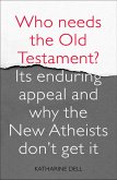 Who Needs the Old Testament? (eBook, ePUB)