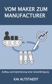 Vom Maker zum Manufacturer (eBook, ePUB)