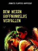 Dem Herrn hoffnungslos verfallen (eBook, ePUB)