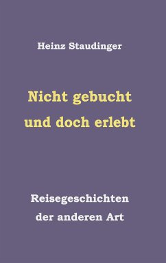 Nicht gebucht und doch erlebt (eBook, ePUB)