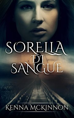 Sorella Di Sangue (eBook, ePUB) - Mckinnon, Kenna