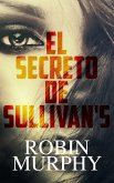 El secreto de Sullivan's (eBook, ePUB) El secreto de Sullivan's (eBook, ePUB)