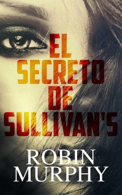 El secreto de Sullivan's (eBook, ePUB) - Murphy, Robin